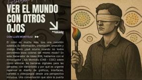 Generador de Ideas 808: Ver el mundo con otros ojos, con Lluís Montoliu