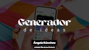 Generador de Ideas 808: Ángela Sánchez. El doble filo de las Fintech