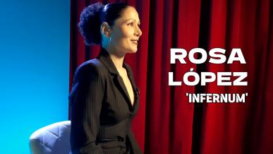 Infernum, el primer diamante de Rosa López: 'un miedo que ha desaparecido'