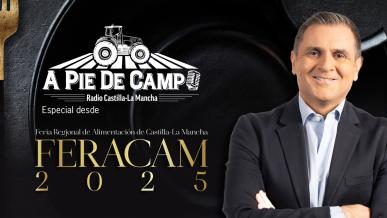 Especial desde FERACAM - A Pie de Campo (24-05-2025)