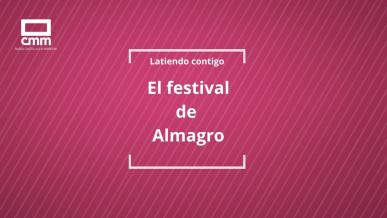 El Festival de Almagro, casi medio siglo siendo capital del Siglo de Oro