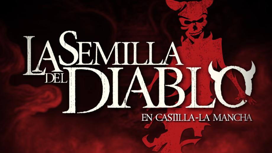 La Semilla del Diablo en Castilla-La Mancha