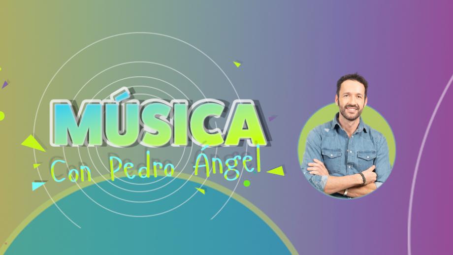 Música con Pedro Ángel