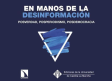 Nuestra democracia a análisis en el libro 'En manos de la desinformación'