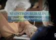 Maestros rurales: enseñanza apasionada