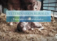 Veterinarios rurales: esenciales e infravalorados