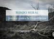 Rumbo rural: jóvenes contra la Despoblación