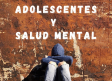 Adolescentes y salud mental