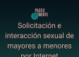 Solicitación-interacción sexual de mayores a menores por Internet