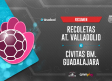 Recoletas At. Valladolid 30-31 Cívitas BM Guadalajara