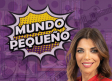 Mundo Pequeño (09/04/2023)