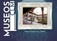 Una semana, un museo: Museo de Santa Cruz
