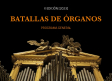 Vuelven las batallas de órganos a la Catedral de Toledo