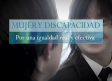 Mujer y discapacidad: por una igualdad real y efectiva