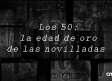 Los 50: La edad de oro de las novilladas