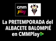 CMMPlay emite los mejores partidos de la pretemporada del Albacete Balompié
