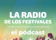 La Radio de los Festivales: el pódcast - LeturAlma, Play Festival, Caño On, FIDA y Mancha Sound (18/07/2024)