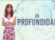 En Profundidad (26/04/2025)