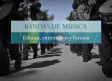 Bandas de música: educan, entretienen y forman