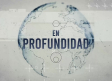 En Profundidad - 28/06/25