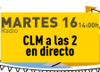 Castilla-La Mancha a las 2 en directo desde Albacete