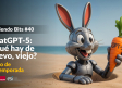 ChatGPT-5: ¿Qué hay de nuevo, viejo? Inicio de 2ª Temporada