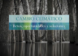 Cambio climático: retos, oportunidades y soluciones