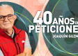 Joaquín Guzmán, 40 años de peticiones (19/10/2025)