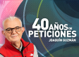Joaquín Guzmán, 40 años de peticiones (11/04/2026)