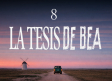 Episodio 8. Detrás de La Tesis de Bea