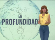 En Profundidad - 04/07/26