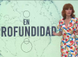 En Profundidad - 11/07/26