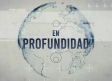En Profundidad - 25/07/26