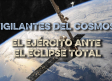 Vigilantes del Cosmos: el Ejército ante el eclipse total