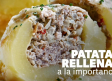 Ponle peguitas: patatas rellenas a la importancia y puches