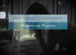 Adicciones en femenino, mujeres con Proyecto