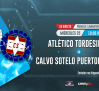 Atlético Tordesillas - Calvo Sotelo Puertollano CF | Directo 25/09/24