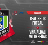 Real Betis FS 1-2 Viña Albali Valdepeñas