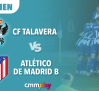 CF Talavera 0-0 Atlético de Madrid | Resumen