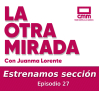 La Otra Mirada - Ep. 27: Estrenamos Sección