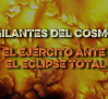 Vigilantes del Cosmos: el Ejército ante el eclipse total