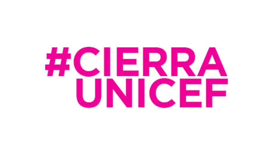 #CierraUnicef