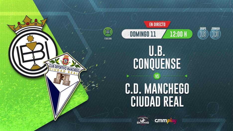 UB Conquense - CD Manchego Ciudad Real