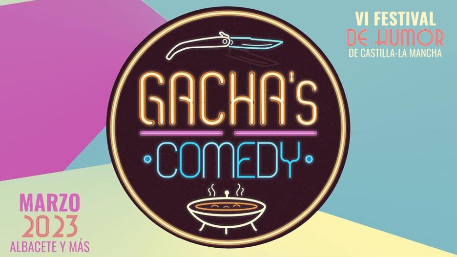 Festival de Humor de Albacete Gacha's Comedy 2023