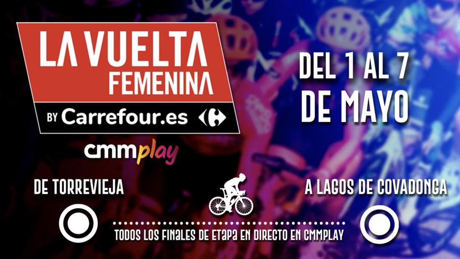 La Vuelta Ciclista a España Femenina se disfruta en CMM.