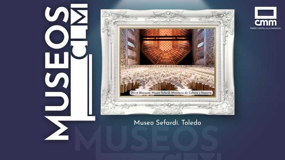 Museo Sefardí. © Fotografía: David Blazquez. Museo Sefardí. Ministerio de Cultura y Deporte.