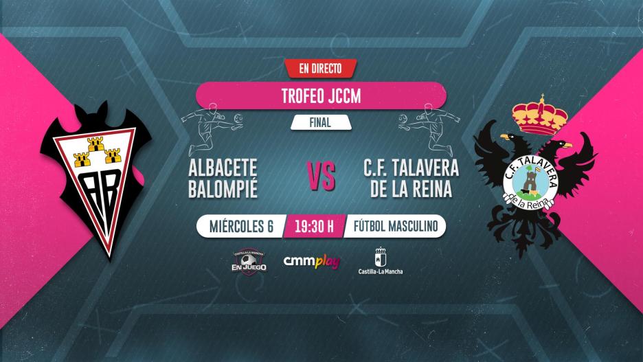 Albacete Balompié - CF Talavera de la Reina