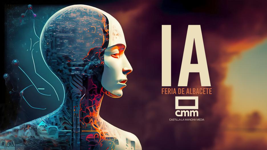 Feria de Albacete 2023: La Revolución de la Inteligencia Artificial