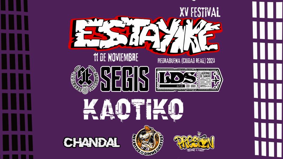 Festival Estayike 2023 en Piedrabuena con Segismundo Toxicómano, Kaotiko, Lágrimas de Sangre, Me Fritos and the Gimme Cheetos, Presión y Chándal.