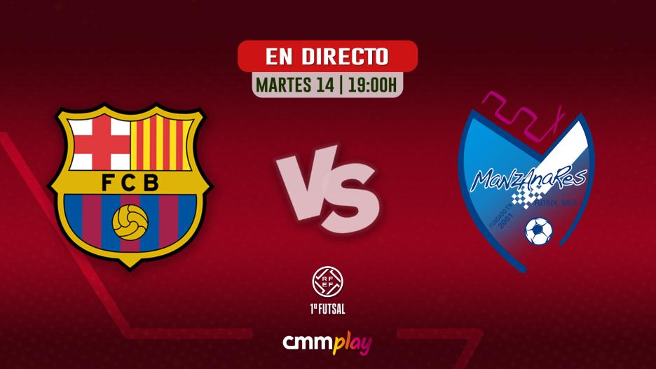 Barça - Manzanares